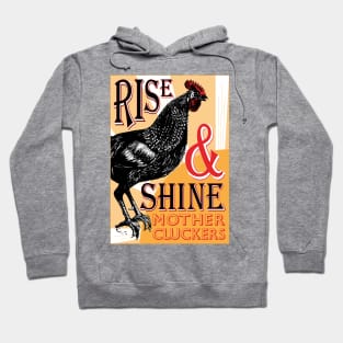 Rise and Shine Mother Cluckers | Vintage Rooster | Natures Alarm Clock | Hoodie